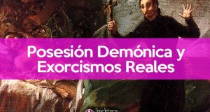 Exorcismos reales y casos de posesión demónica