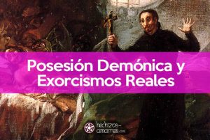 Exorcismos reales y casos de posesión demónica