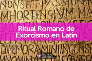 Ritual de Exorcismo en Latín