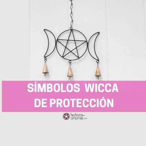 Símbolos Wicca de Protección: Cómo usarlos